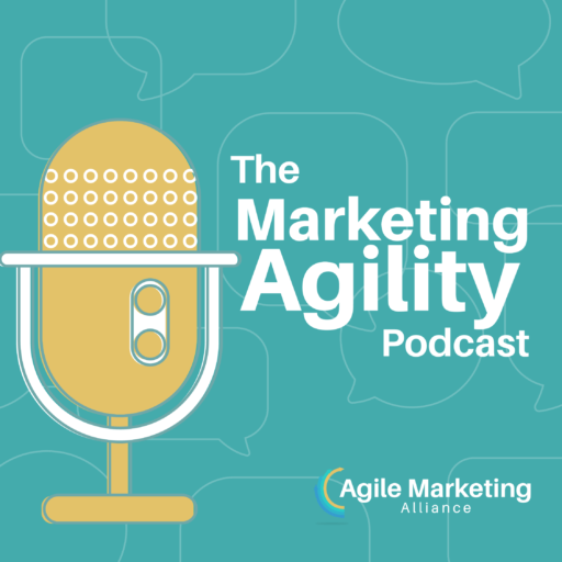 Agile Marketing Blog - Home of Marketing Agility Podcast
